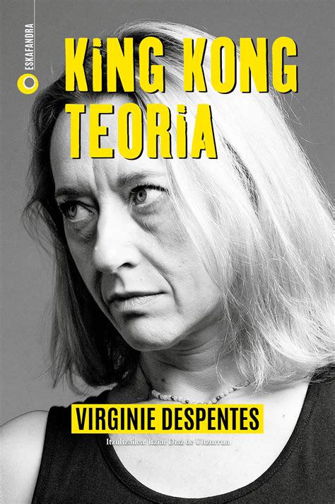 King Kong Teoria Ebook Virginie Despentes Descargar Libro Pdf O