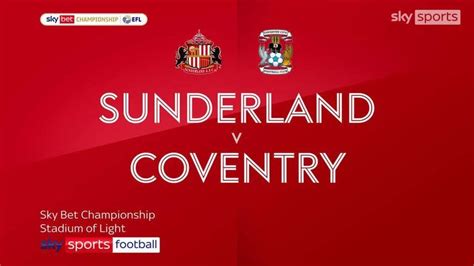 Sunderland 0-3 Coventry | Championship highlights | Video | Watch TV ...