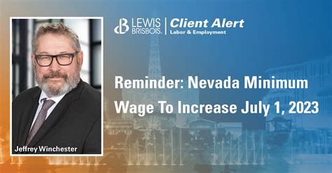 Reminder Nevada Minimum Wage To Increase July Lewis Brisbois