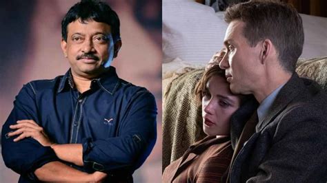 Ram Gopal Varma On Oppenheimer Sex Scene Doubt If 00000001 Per Cent