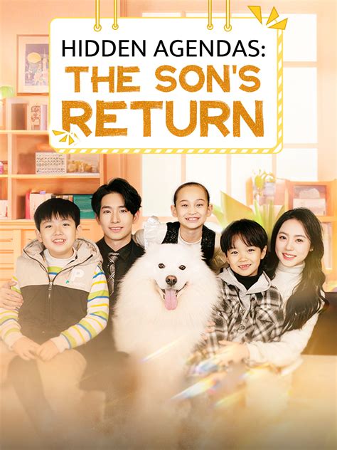 Hidden Agendas: The Son's Return Drama & Movie Online to Watch for Free