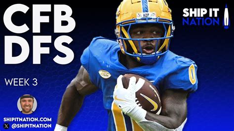 CFB DFS WEEK 3 September 14 2024 DraftKings DFS Picks Plays And