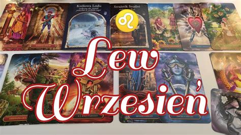 Tarot Wrzesie Lew Puszczaj Blokady Zrobisz To Dla Siebie