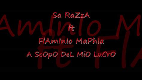 SA RAZZA Ft FLAMINIO MAPHIA A SCOPO DEL MIO LUCRO YouTube