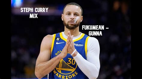 Steph Curry Mix Fukumean Gunna Youtube