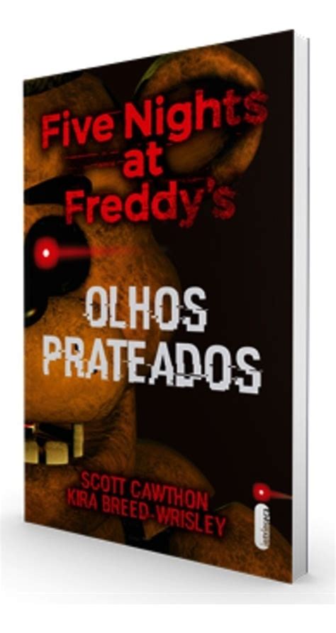 Livro Five Nights At Freddys Olhos Prateados Os Distorcidos Parcelamento Sem Juros