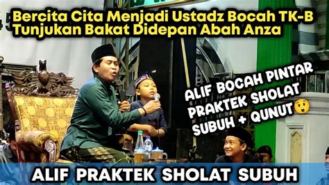 Kh Anwar Zahid Terbaru Alif Praktek Sholat Subuh Live Kedungotok