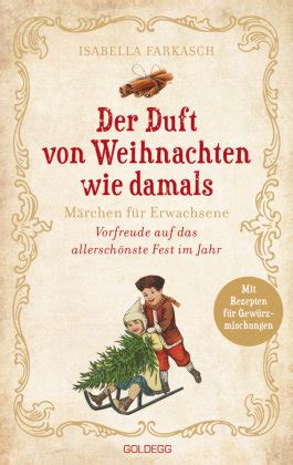 Der Duft Von Weihnachten Wie Damals M Rchen F R Erwachsene