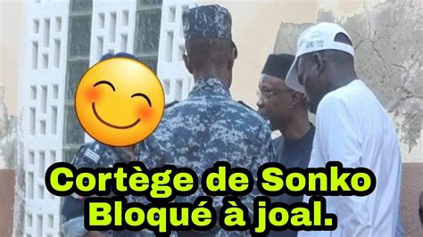 urgent le cortège de sonko bloqué à joal YouTube