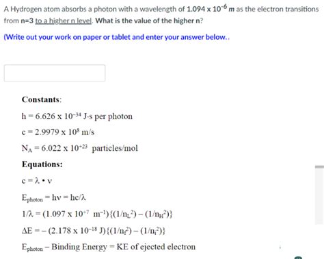 Solved A Hydrogen Atom Absorbs A Photon With A Wavelength Of Chegg