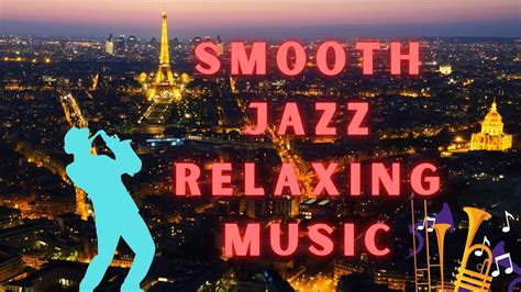 Smooth Jazz Relaxing Saxophone Instrumental Music For Chilling Out And