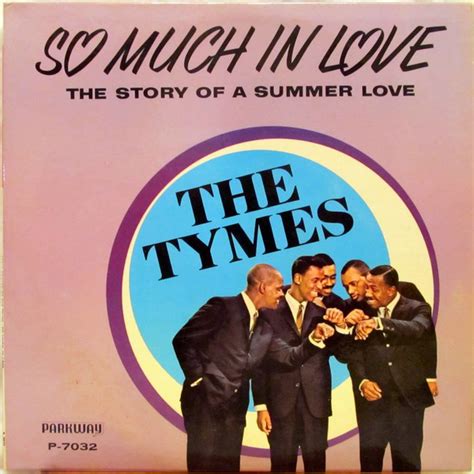 The Tymes – So Much In Love (1963, Vinyl) - Discogs