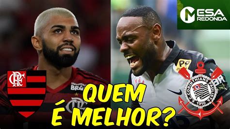 Flamengo X Corinthians Qual é O Melhor Time 020619 Youtube