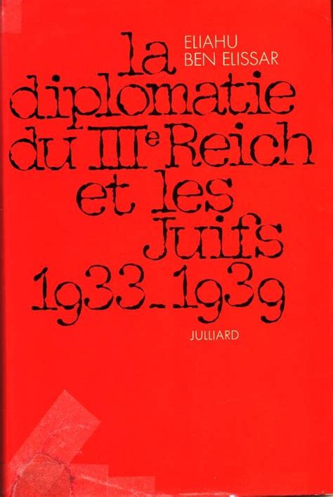 La Diplomatie Du Iiie Reich Et Les Juifs By Elissar Eliahu