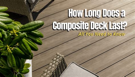 How Long Does A Composite Deck Last The Backyard Pros