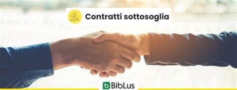 I Contratti Sotto Soglia Nel Nuovo Codice Appalti Biblus