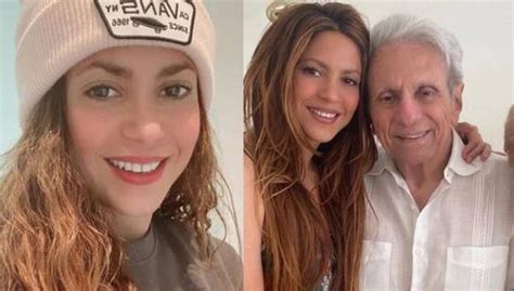 Shakira Dedica Emotivo Mensaje A Su Padre Que Se Encuentra