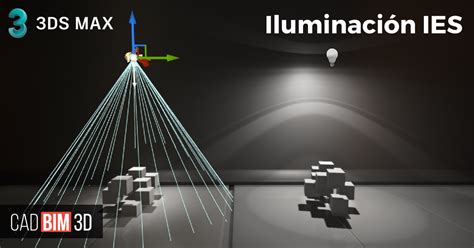 Iluminaci N Ies En Autodesk Ds Max Cadbim D