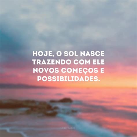 Frases Nascer Do Sol Curtas - 5