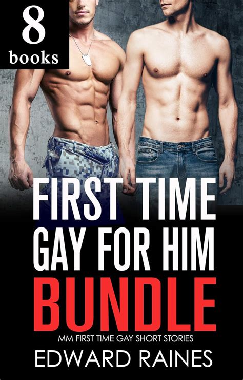 First Time Gay For Him Bundle Story Straight To Gay Mm Anthology Collection Mm Straight To