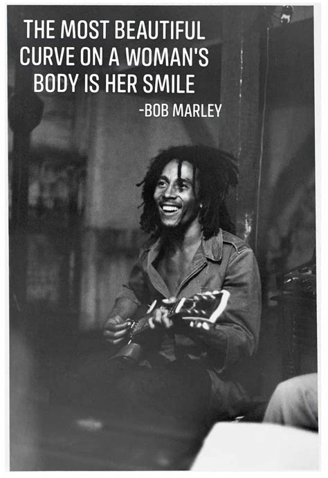 15 Bob Marley Quotes That Tell Us Why Life Is All About Living In The Moment Artofit