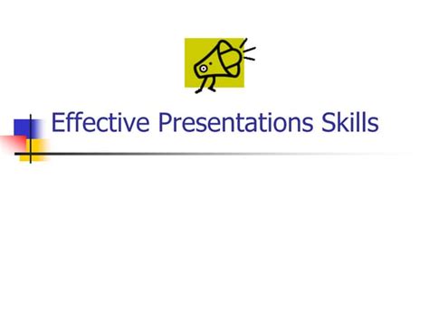 Effective presentation skills | PPT 
