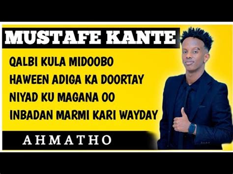 MUSTAFE KANTE QALBI KULA MIDOOBAY OFFICIAL LYRICS MUSIC VIDEO 2024