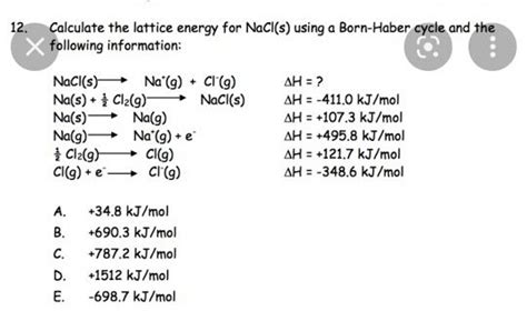 Calculate The Lattice Energy For Nacl S Using A Born Haber Cycle And The