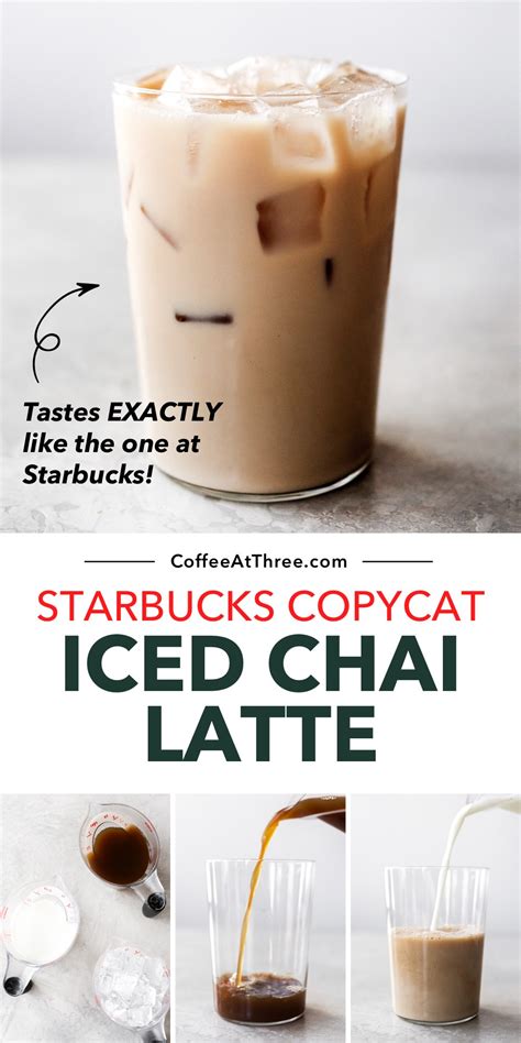 Iced Chai Tea Latte Starbucks Copycat Recipe Coffee At Three