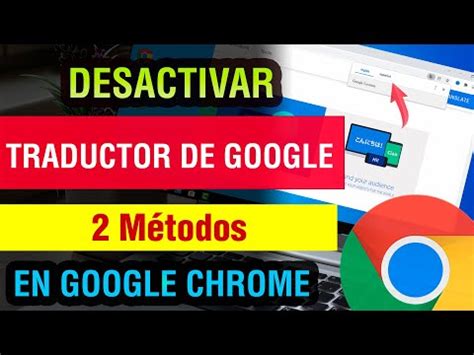 Como Desactivar El Traductor Automatico De Google Chrome YouTube