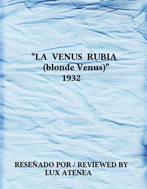 LA VENUS RUBIA blonde Venus Reseña Review LUX ATENEA