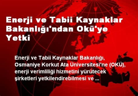 Enerji ve Tabii Kaynaklar Bakanlığı ndan Okü ye Yetki Haberler