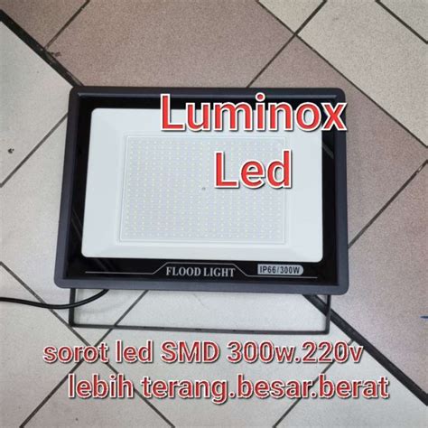 Promo Sorot Led 300watt 300w Tembak Flood Light Led 300 Watt 220v Body