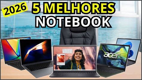 Melhores Notebooks 2026
