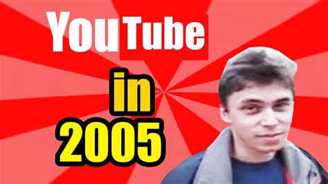 YouTube in 2005? - YouTube