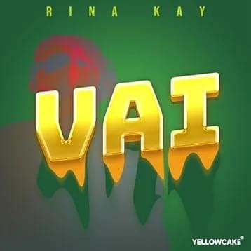 Rina Kay – Vai Lyrics | Genius Lyrics