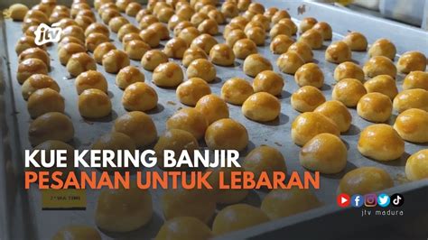 Produsen Kue Lebaran Banjir Pesanan Kue Tradisional Banyak Diburu