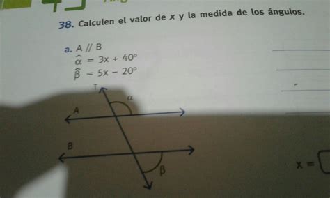 Calcular El Valor De X Y La Medida De Los Angulos Brainly Lat