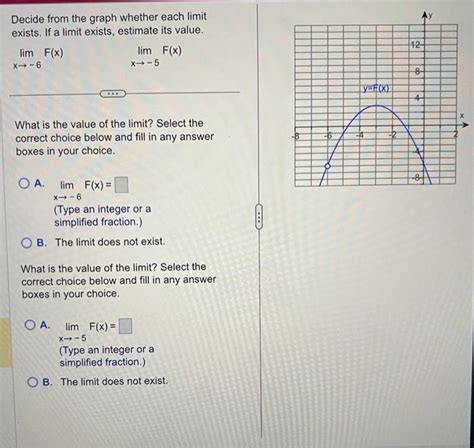 Solved Decide From The Graph Whether Each Limit Exists If A