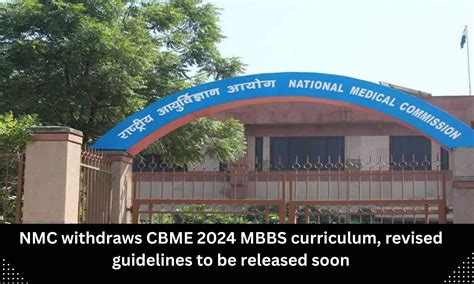 NMC Withdraws New MBBS Curriculum CBME 2024 Guidelines Sarkari Doctor