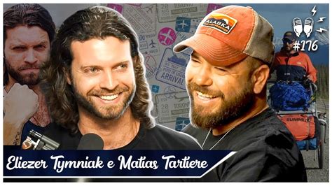 ELIEZER TYMNIAK E MATIAS TARTIERE GIANZÃO Flow 176 YouTube