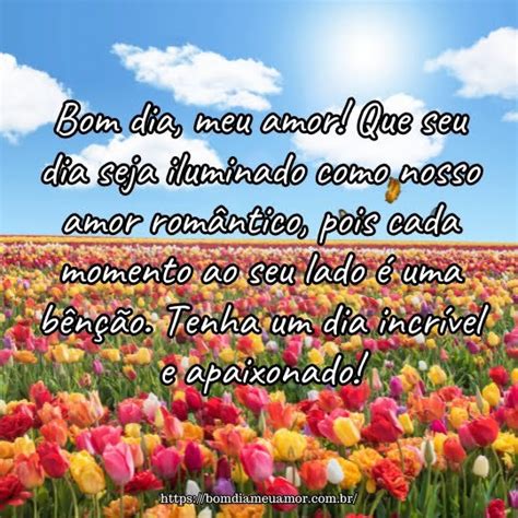 Um Bom Dia Romântico - Mensagens de bom dia romântico