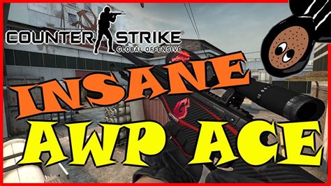 Cs Go Insane Awp Ace Sh Dowpotato Youtube