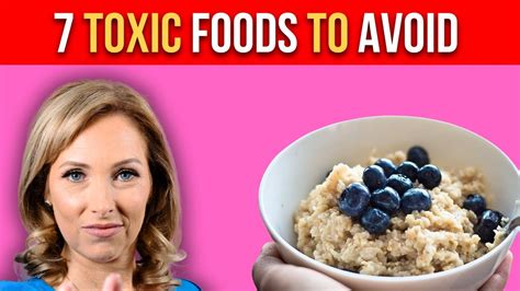 Toxic Foods To Avoid Dr Janine Youtube