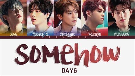 Day6 데이식스 Somehow 어쩌다 보니 Color Coded Lyrics Engromhan Youtube