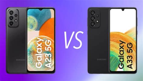 Samsung Galaxy A23 5g Vs A33 5g Diferencias Comparativa Y Cuál Es Mejor