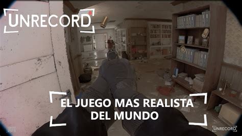 El Juego MAS REALISTA Del Mundo UNRECORD YouTube