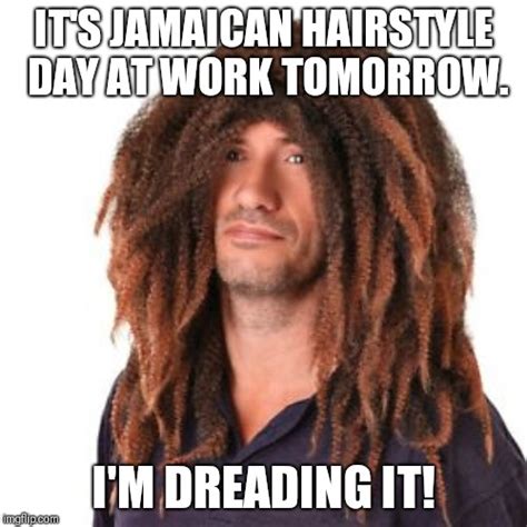 Dreadlock Holiday Imgflip