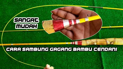 Cara Membuat Joran Pancing Lentur Gagang Bambu Cendani Untuk Mancing