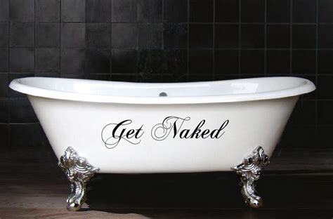 Get Naked Vinyl Decal Bathroom Decal Vinyl Decor Bathroom Decor Home Decor Vinyl Decal Etsy